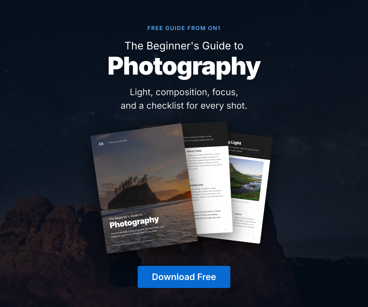 Free Guide from ON1 The Beginner's Guide to Photography - Light, composition, focus and a checklist for every shot. [Download Free]