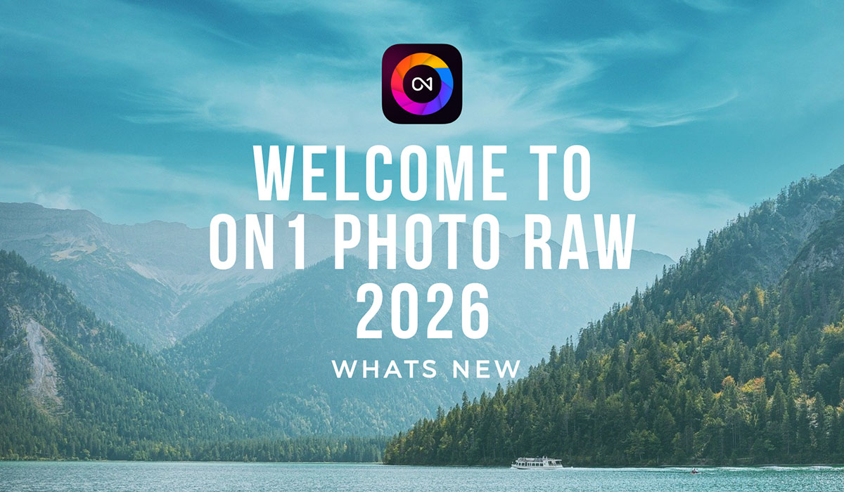Welcome to ON1 Photo RAW 2026 Whats New