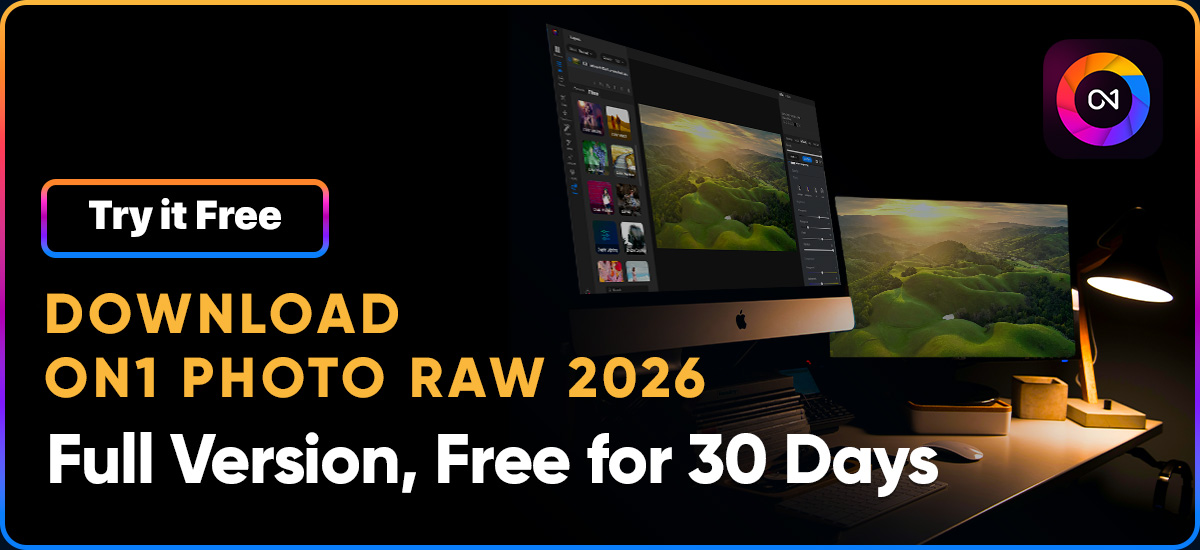 Try it Free Download ON1 Photo RAW 2026 Full Version, Free for 30 Days